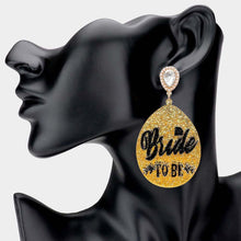 Load image into Gallery viewer, Gold Bride TO BE Glittered Resin Teardrop Dangle Earrings
