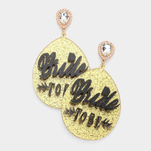 Load image into Gallery viewer, Gold Bride TO BE Glittered Resin Teardrop Dangle Earrings
